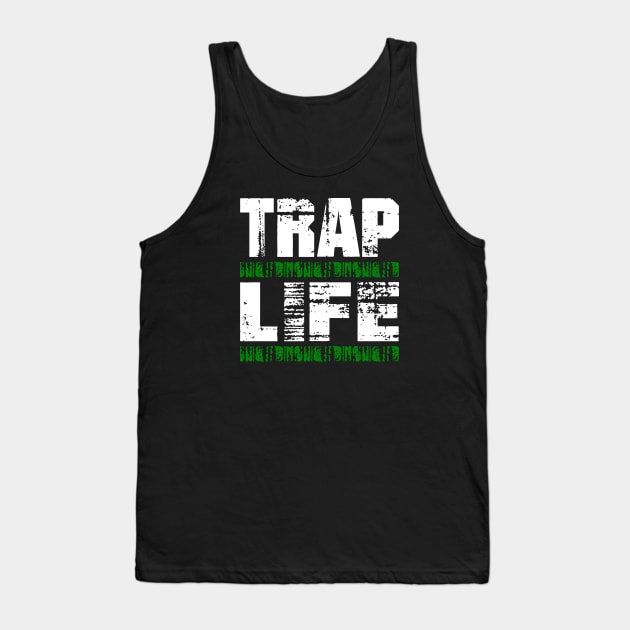 TRAPLIFEgreen2 Tank Top by undergroundART